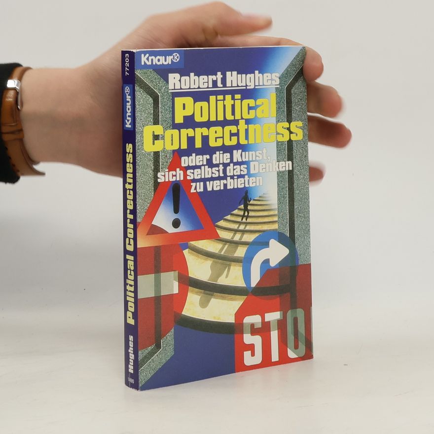 Robert Hughes Political Correctness