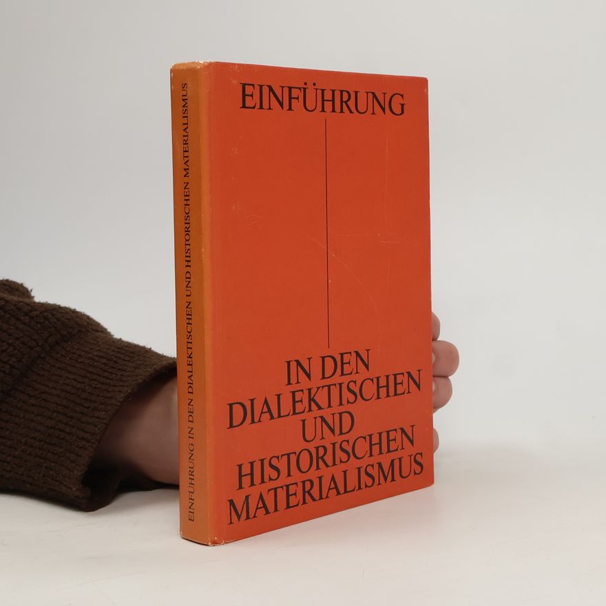 Collectif d'auteurs Einführung in den dialektischen und historischen Materialismus
