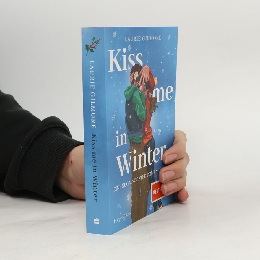 Laurie Gilmore Kiss Me in Winter
