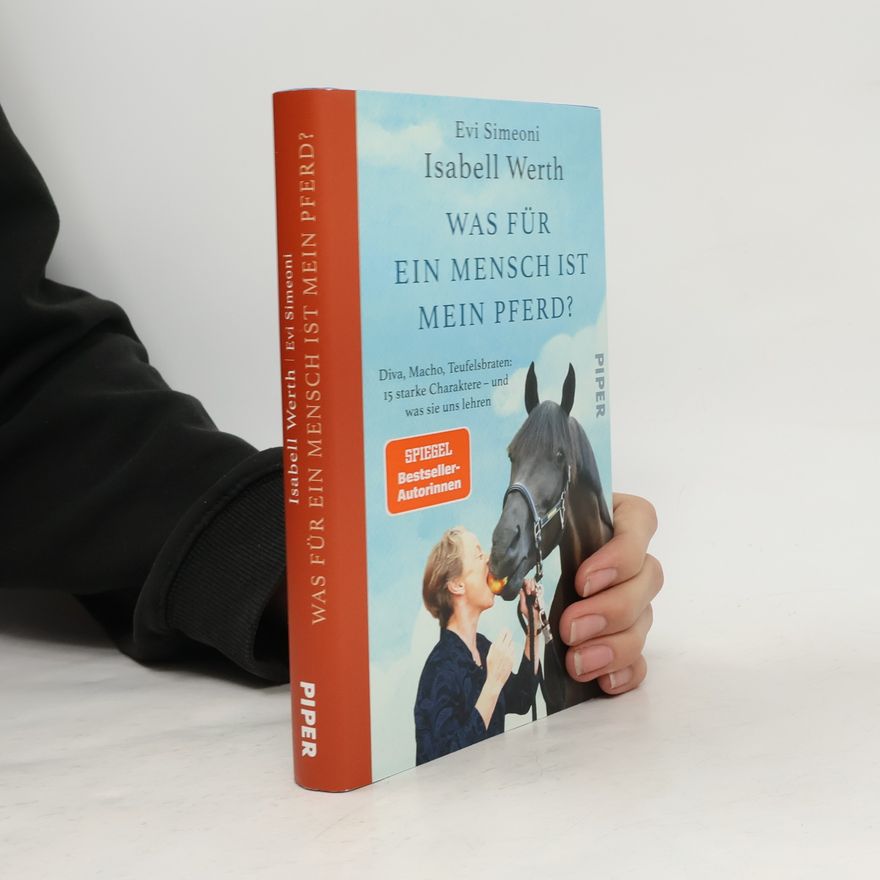 Isabell Werth Was für ein Mensch ist mein Pferd?