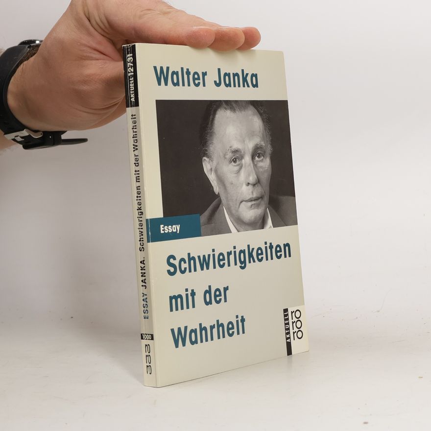 Walter Janka Schwierigkeiten mit der Wahrheit