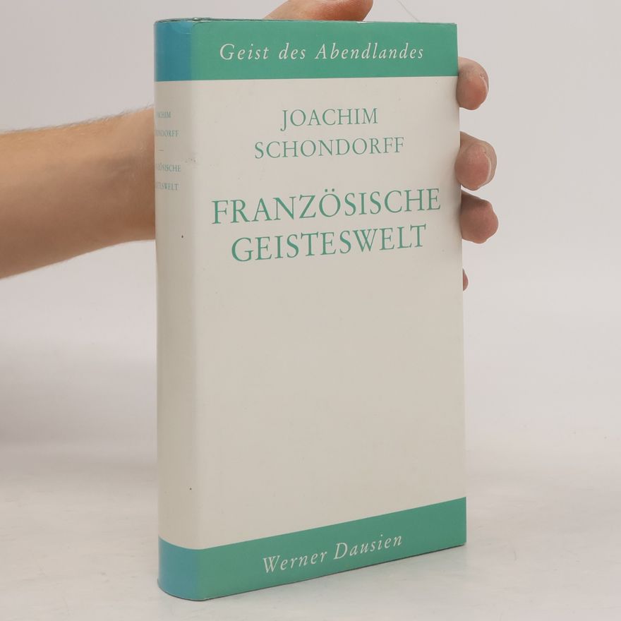 Joachim Schondorff Französische Geisteswelt