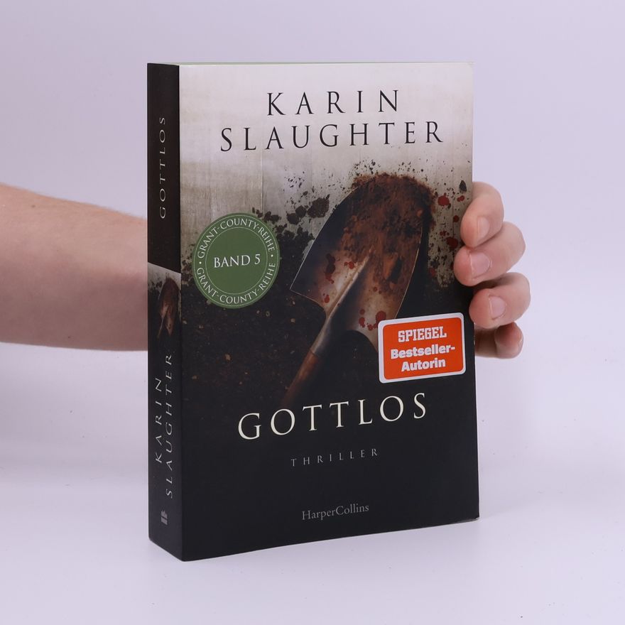 Karin Slaughter Gottlos. Thriller