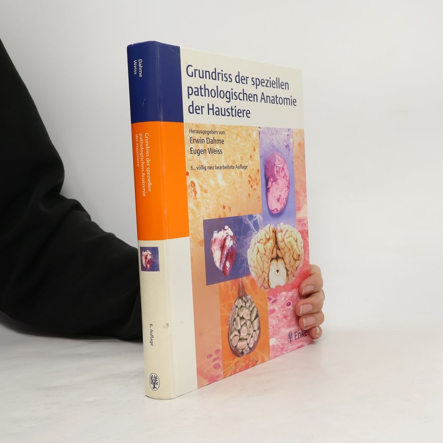 Eugen Weiss Grundriss der speziellen pathologischen Anatomie der Haustiere