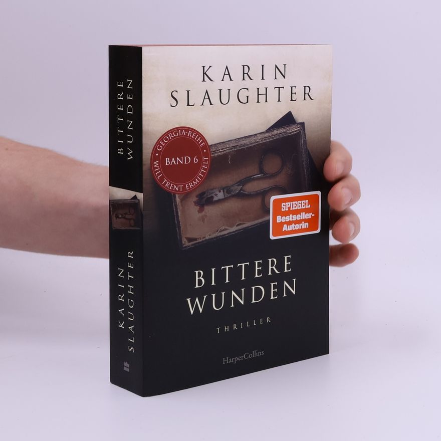 Karin Slaughter Bittere Wunden