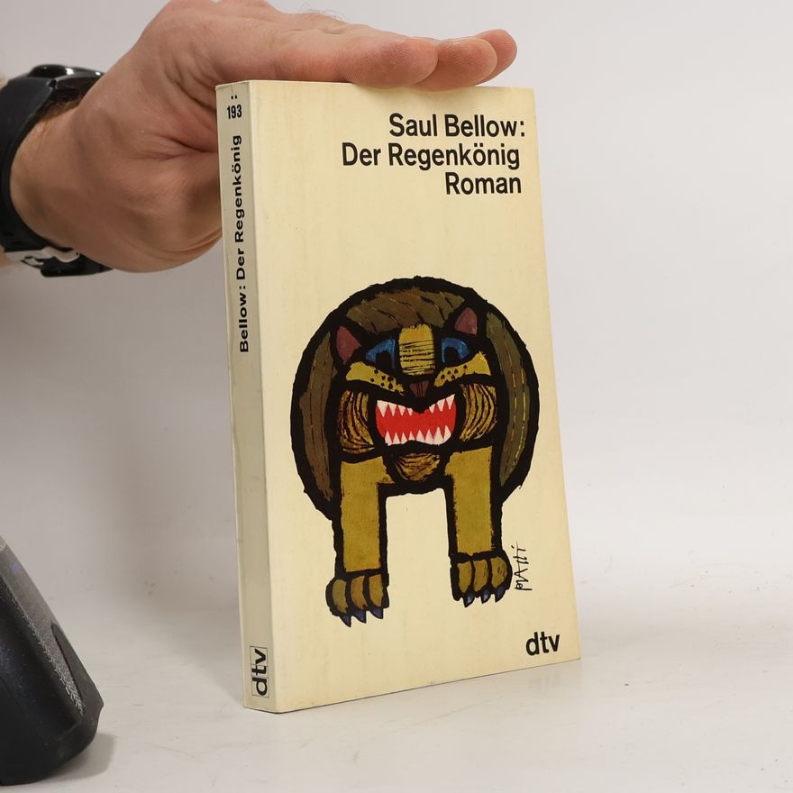 Saul Bellow Der Regenkönig