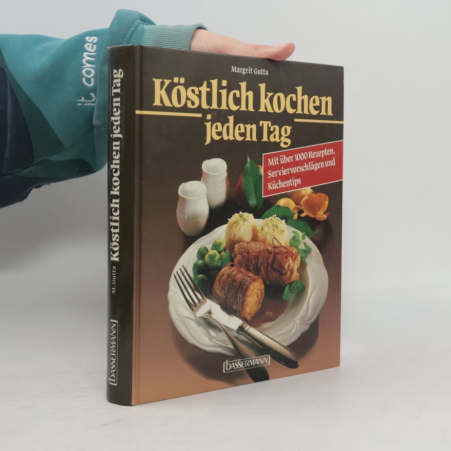 Margit Gutta Köstlich kochen jeden Tag