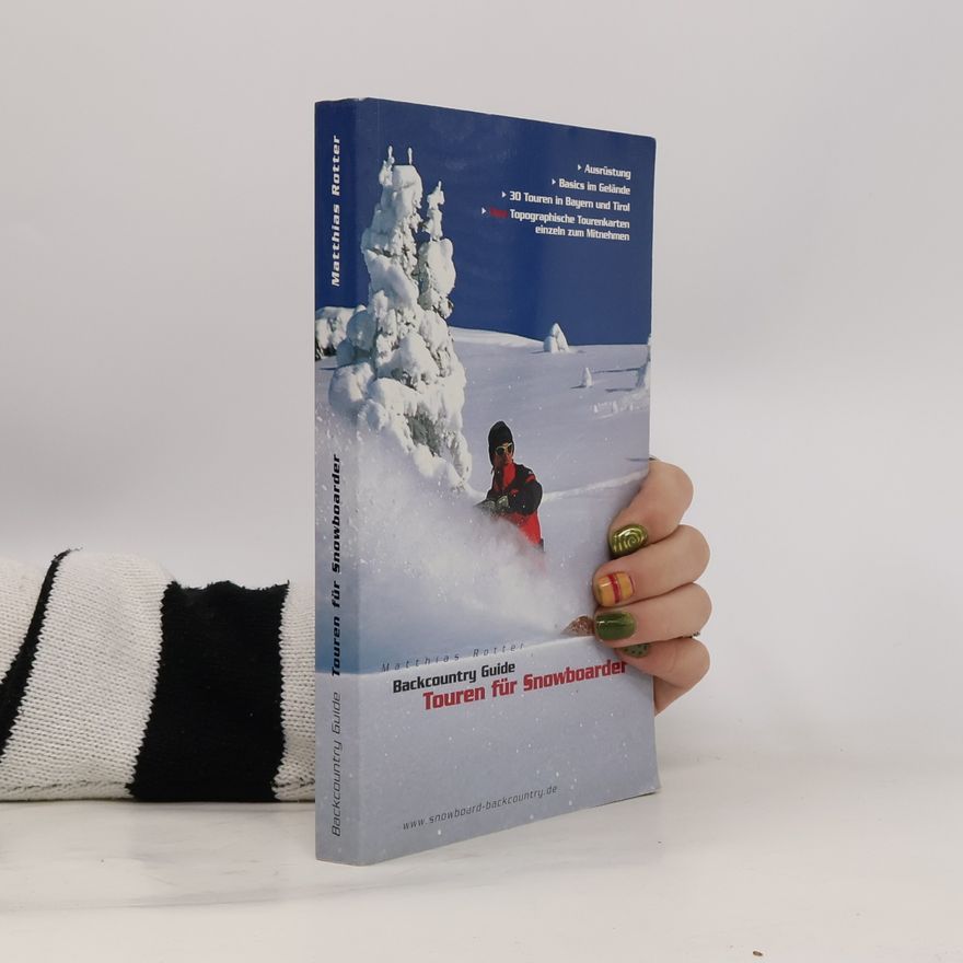 Matthias Rotter Backcountry-Guide - Touren für Snowboarder