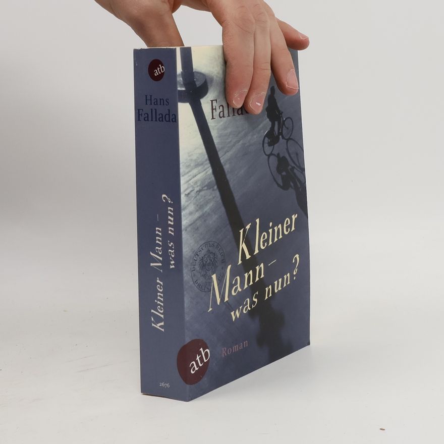 Hans Fallada Kleiner Mann - was nun?