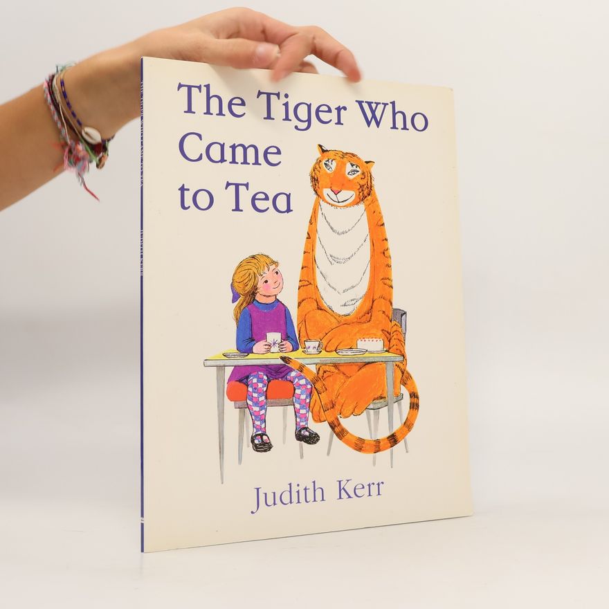 Judith Kerr The Tiger Who Came to Tea