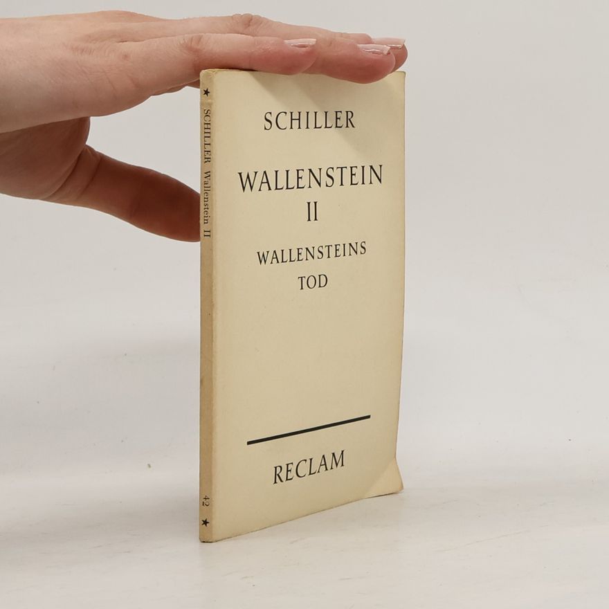 Friedrich Schiller Wallenstein II