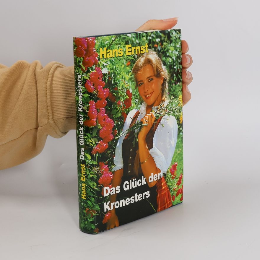 Hans Ernst Das Glück der Kronesters