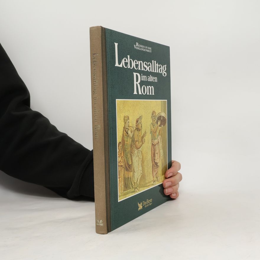 Robert Sackville-West Lebensalltag im alten Rom