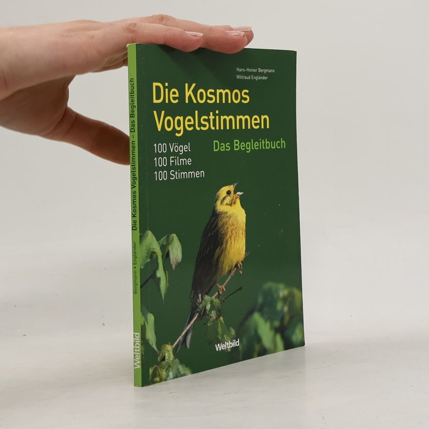 Wiltraud Engländer Die Kosmos Vogelstimmen Begleitbuch. 100 Vögel, 100 Filme, 100 Stimmen