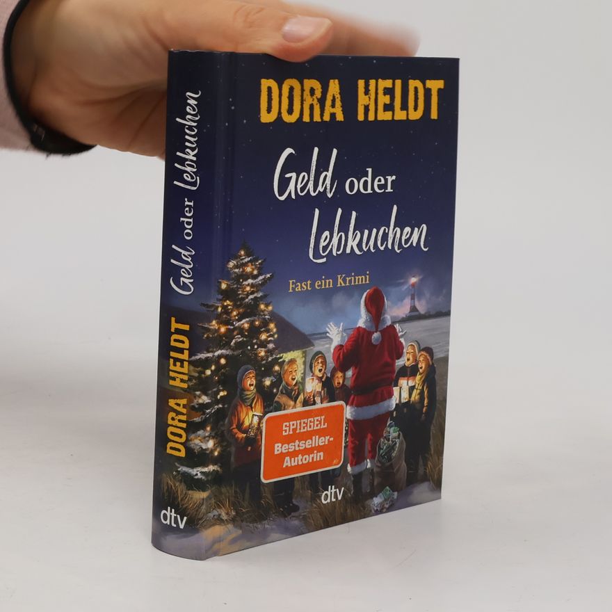 Dora Heldt Geld oder Lebkuchen