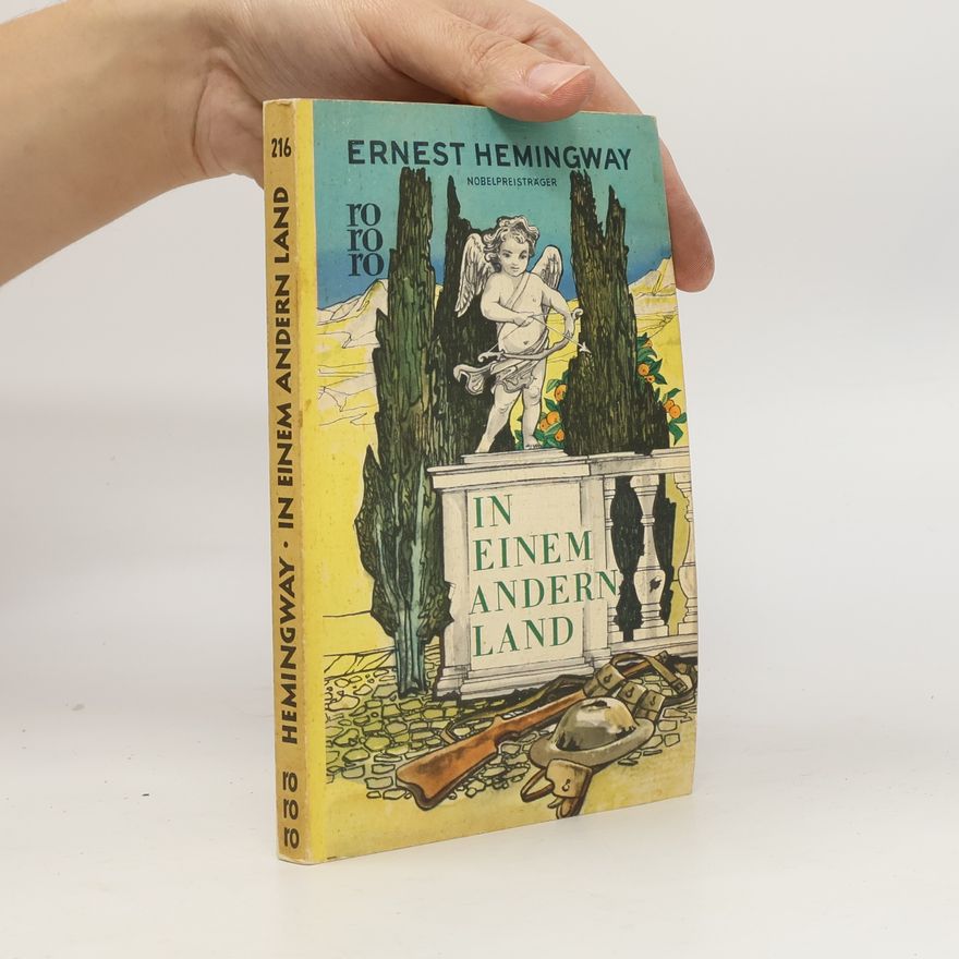 Ernest Hemingway In einem andern Land