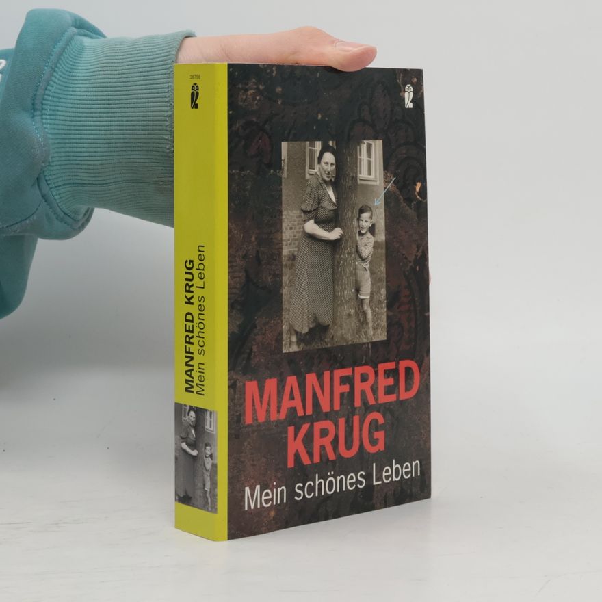 Manfred Krug Mein schönes Leben
