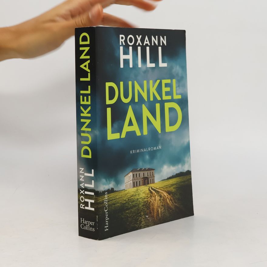 Roxann Hill Dunkel Land