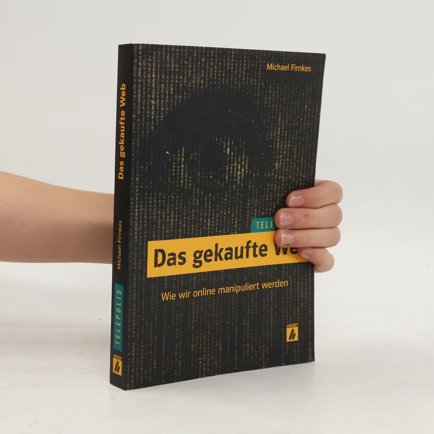 Michael Firnkes Das gekaufte Web