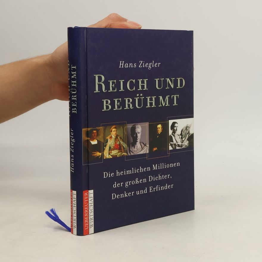 Hans Ziegler Reich und berühmt