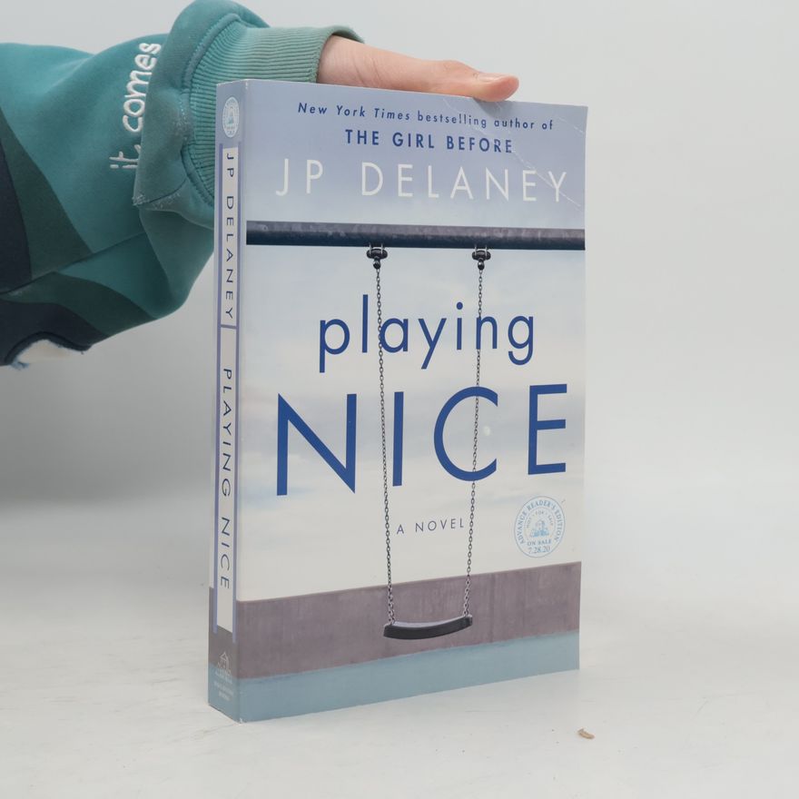 J. P. Delaney Playing Nice