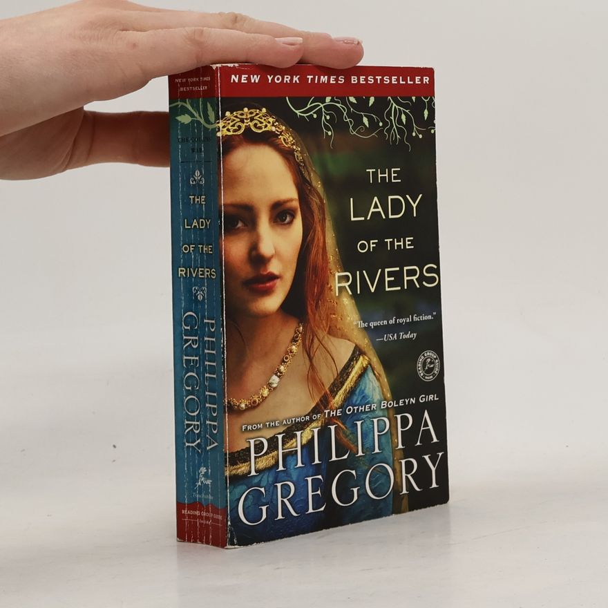 Philippa Gregoryová The Lady of the Rivers