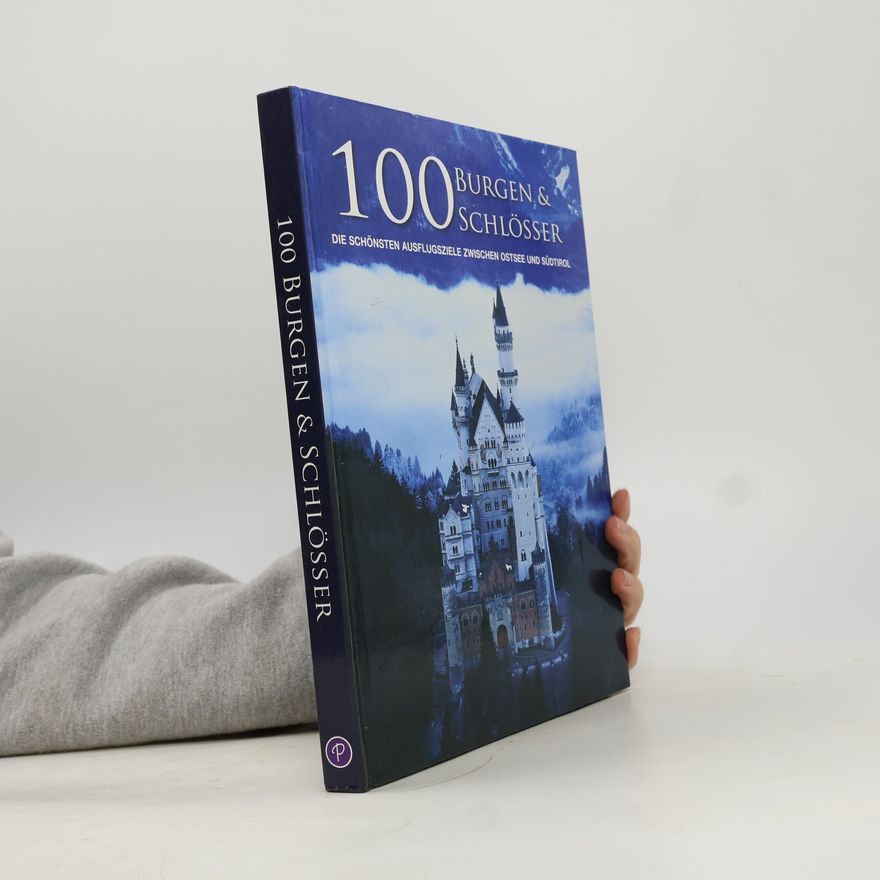 Auteurscollectief 100 Burgen & Schlösser