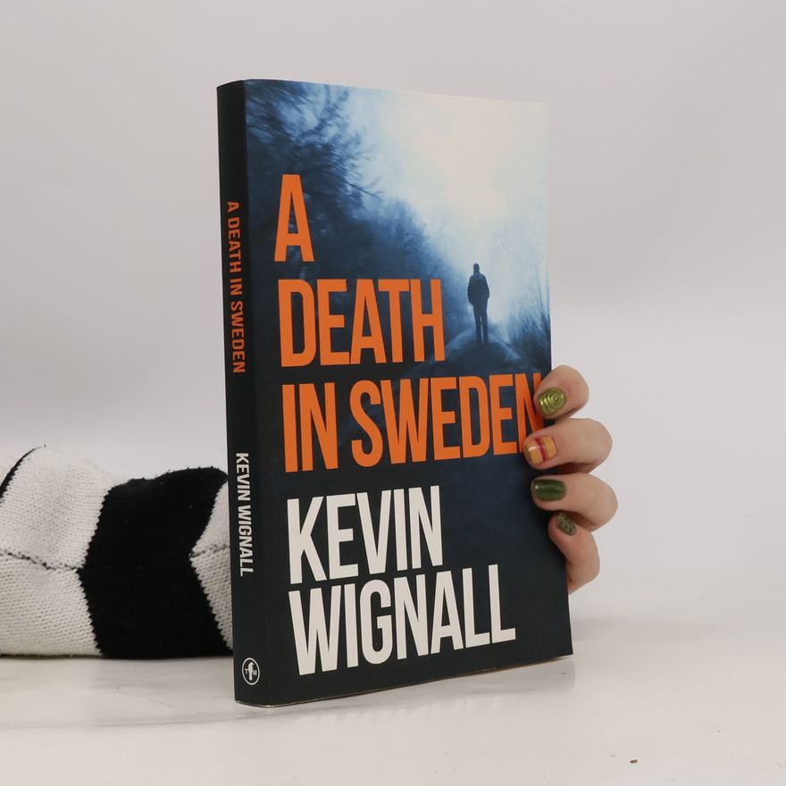 Kevin Wignall A Death in Sweden
