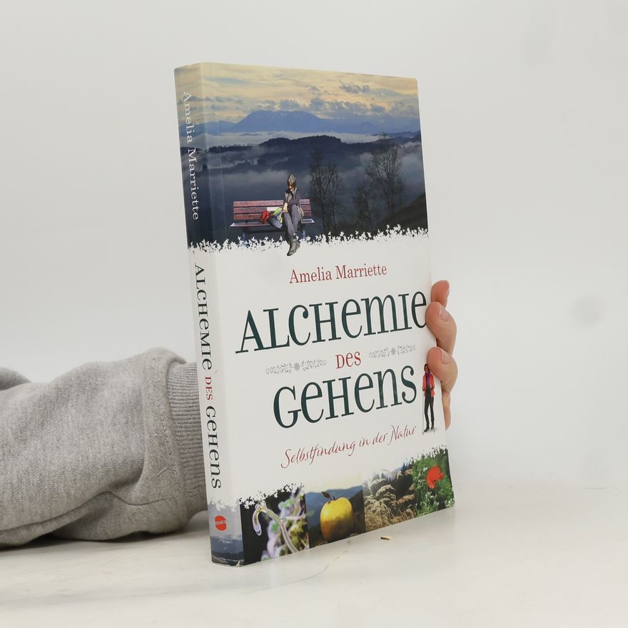 Amelia Marriette Alchemie des Gehens