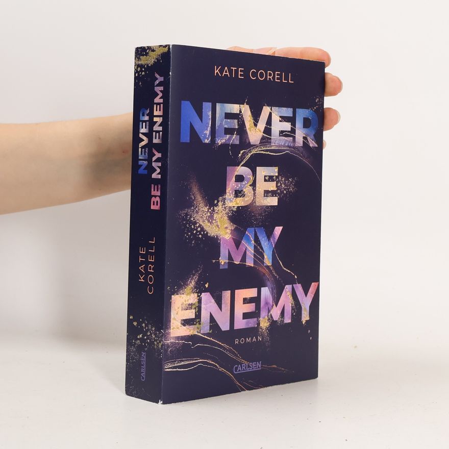 Kate Corell Never Be My Enemy (Never Be 2)
