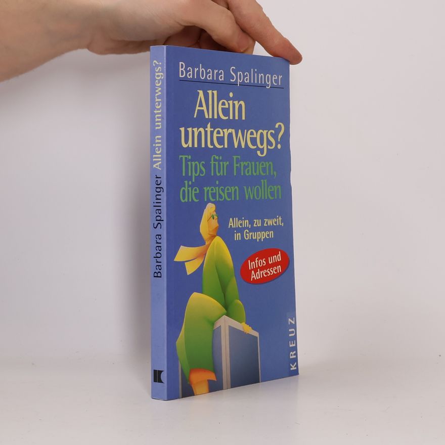 Barbara Spalinger Allein unterwegs?