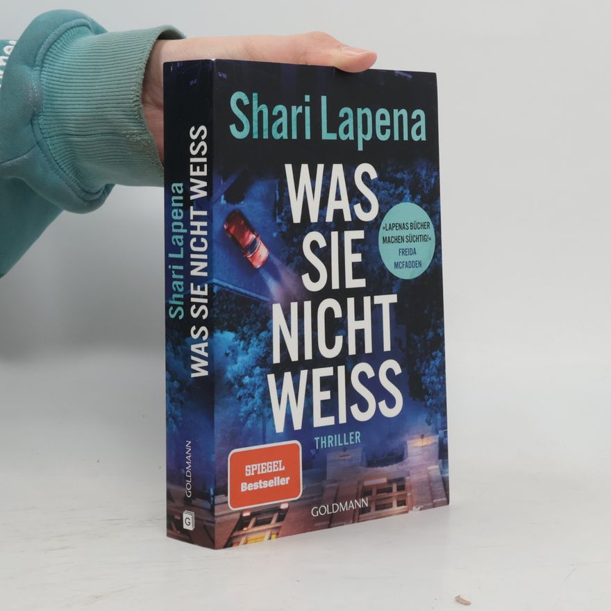 Shari Lapena Was sie nicht weiß