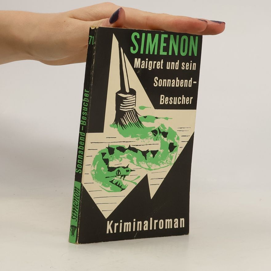 Georges Simenon Maigret und sein Sonnabend-Besucher
