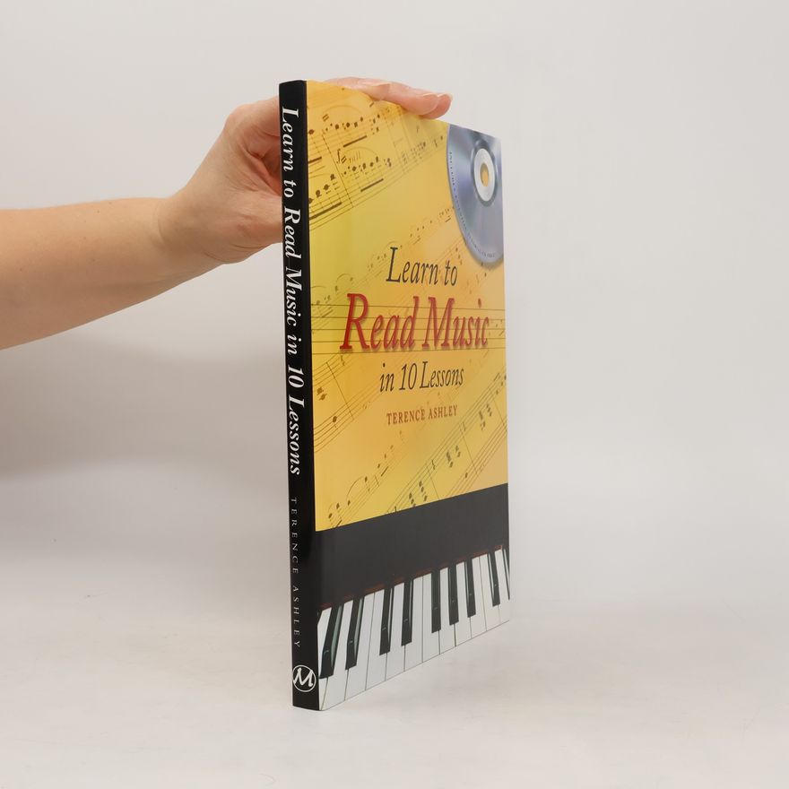 Terence Ashley Learn to Read Music in 10 Lessons
