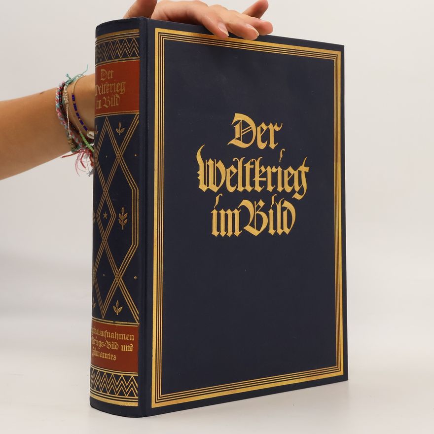 Autorenkollektiv Der Weltkrieg im Bild