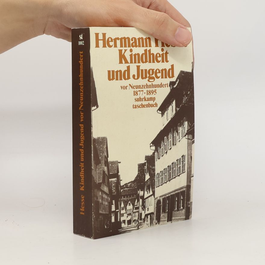 Hermann Hesse Kindheit und Jugend vor Neunzehnhundert 1