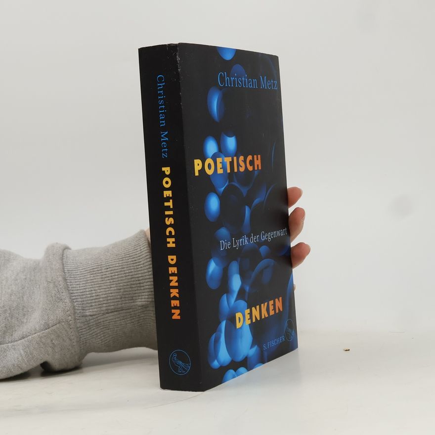 Christian Metz Poetisch denken