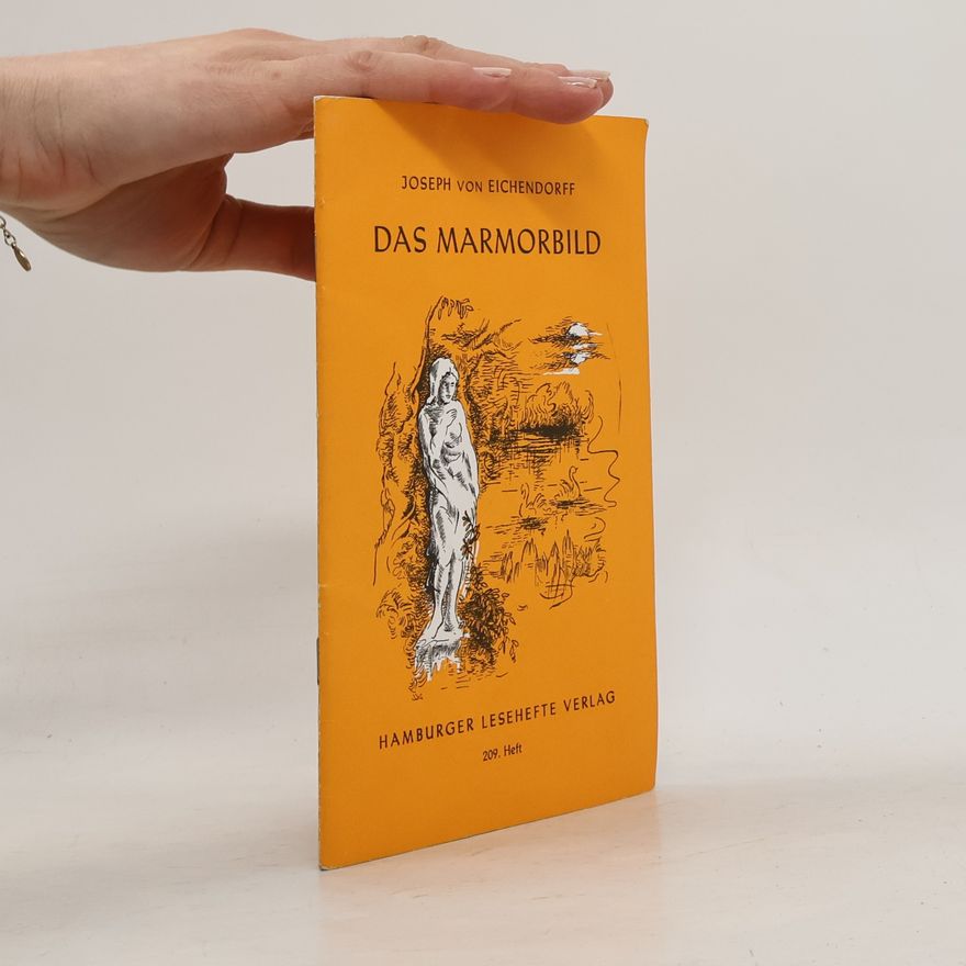 Joseph von Eichendorff Das Marmorbild