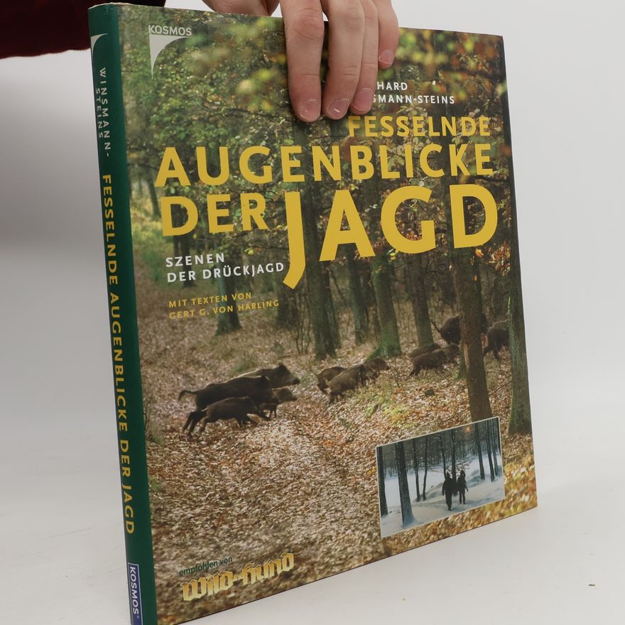 Burkhard Winsmann Steins Fesselnde Augenblicke der Jagd