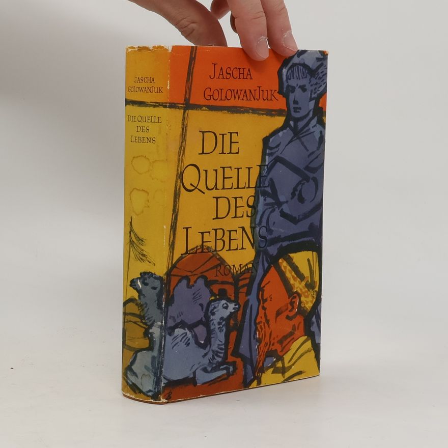 Jascha Golowanjuk Die Quelle des Lebens