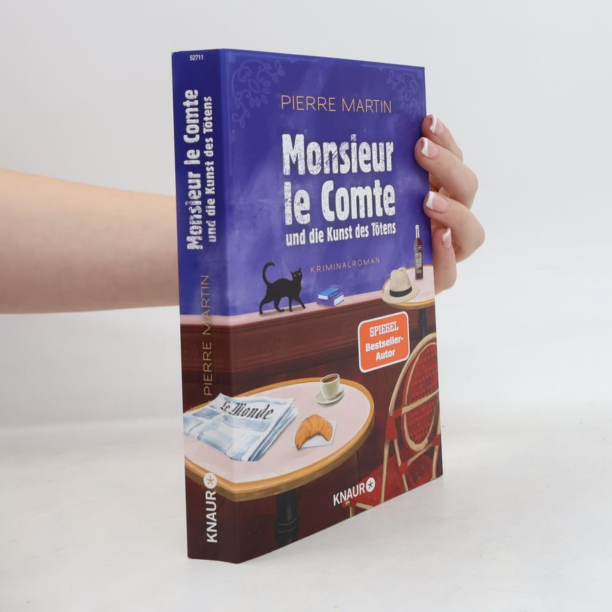 Pierre Martin Monsieur le Comte und die Kunst des Tötens