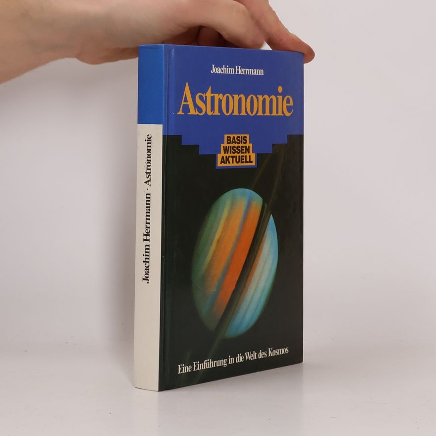 Wolf-Joachim Herrmann Astronomie. Eine Eiführung in die Welt des Kosmos