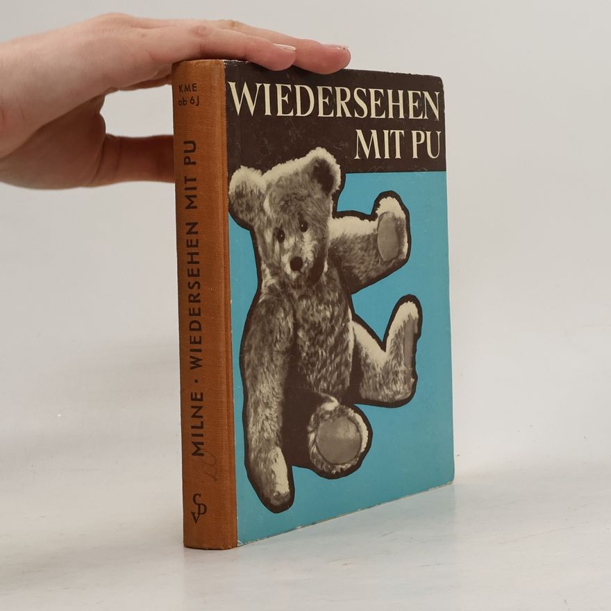 Alexander A. Milne Wiedersehen mit Pu