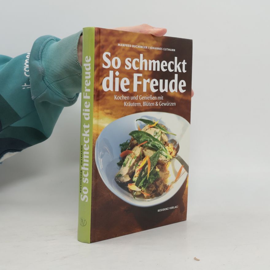 Manfred Buchinger So schmeckt die Freude
