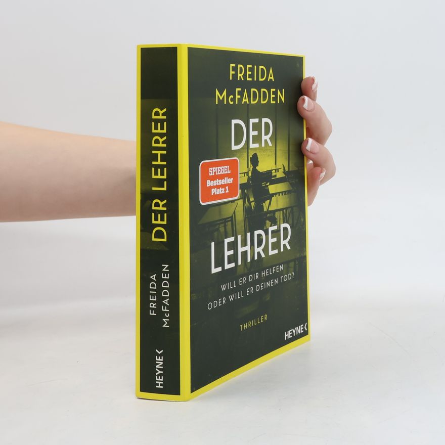 Freida McFadden Der Lehrer – Will er dir helfen oder will er deinen Tod?