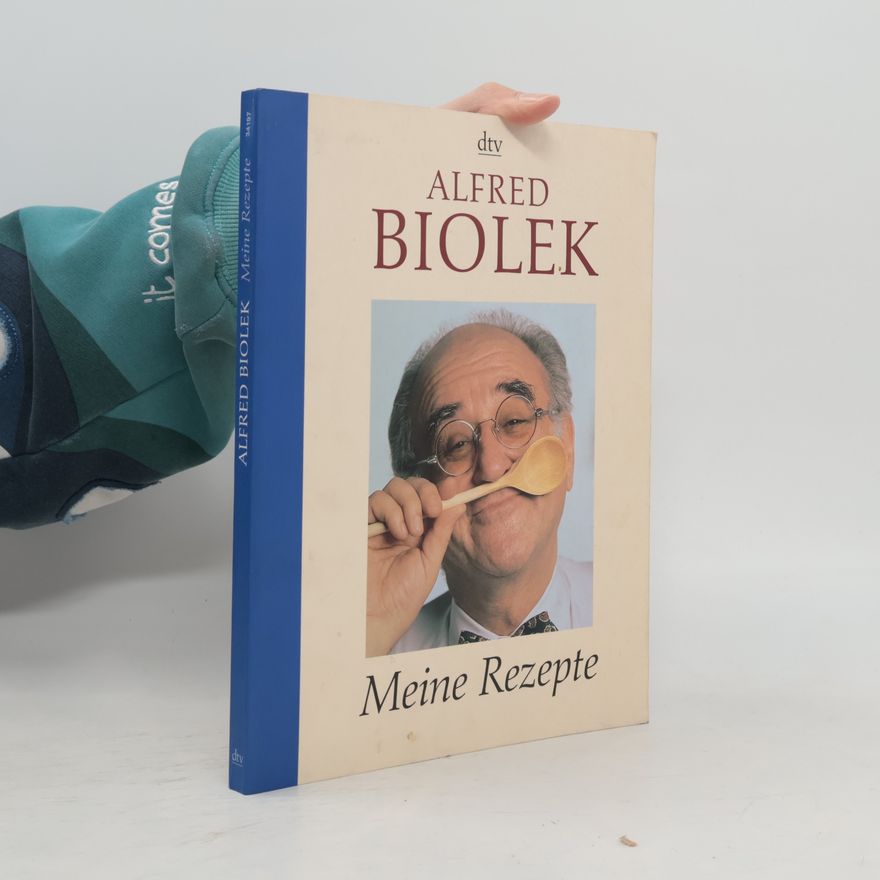 Alfred Biolek Meine Rezepte