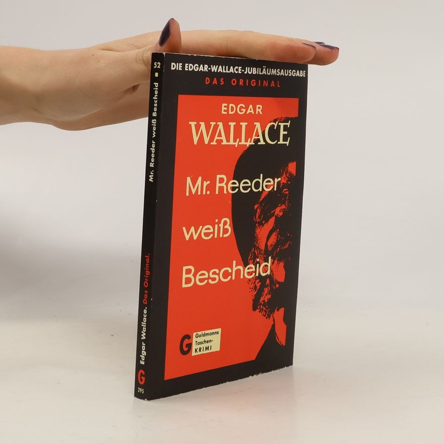 Edgar Wallace M[iste]r Reeder weiss Bescheid