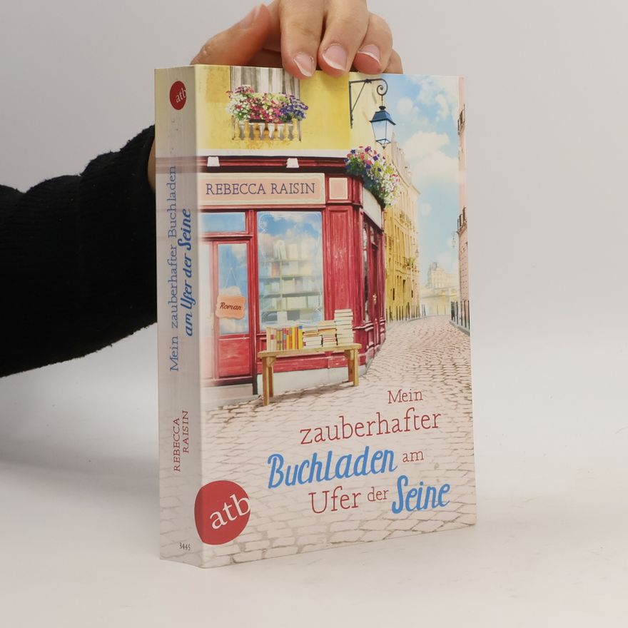 Rebecca Raisin Mein zauberhafter Buchladen am Ufer der Seine