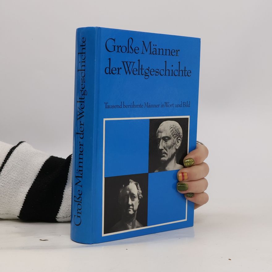 Autorenkollektiv Große Männer der Weltgeschichte