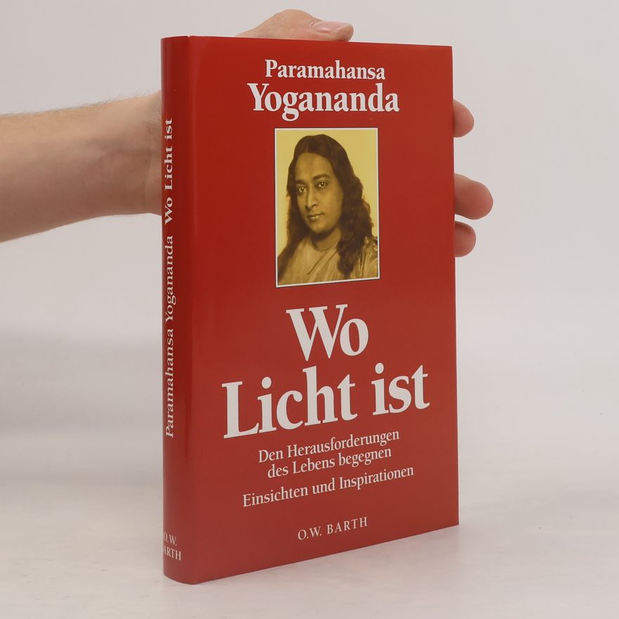 Paramahansa Yogananda Wo Licht ist